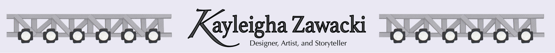 Kayleigha Zawacki - Designer, Artist, Storyteller